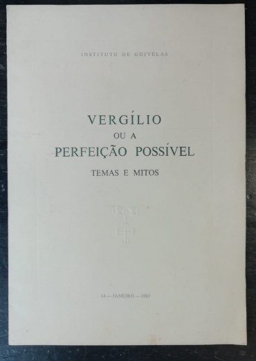 VERGÍLIO OU A PERFEIÇÃO POSSÍVEL TEMAS E MITOS