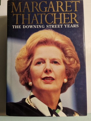 MARGARET THATCHER THE DOWNING STREET YEARS
