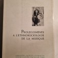 PROLEGOMENES A L`ETHONOSOCIOLOGIE DE LA MUSIQUE