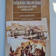 INVASÕES FRANCESAS AS REVOLTAS DO PORTO CONTRA JUNOT