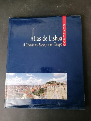 «Atlas de Lisboa - A cidade no espaço e no tempo»