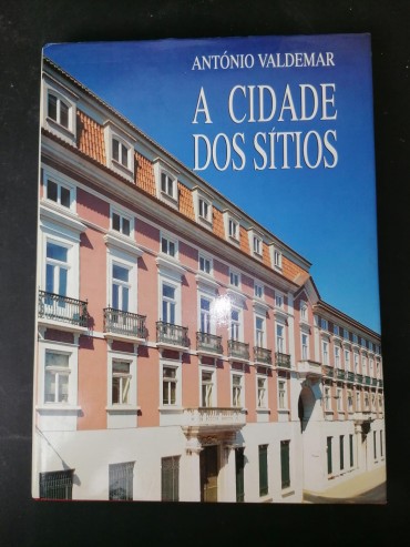 «A cidade dos sítios»