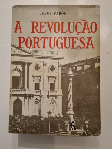 A REVOLUÇÃO PORTUGUESA 