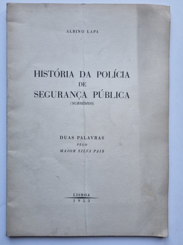 HISTÓRIA DA POLICIA DE SEGURANÇA PÚBLICA (Subsídios)