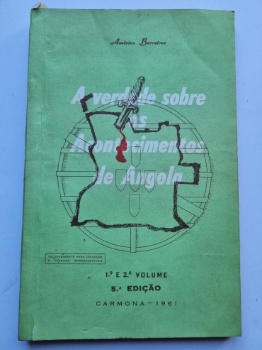 A VERDADE SOBRE OS ACONTECIMENTOS DE ANGOLA 