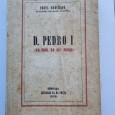 D. PEDRO I “EM PROL DO SEU POBOO”