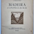 MADEIRA A EPOPEIA RURAL