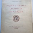 MAJÓLICA ITALIANA DO PAÇO DE VILA VIÇOSA 