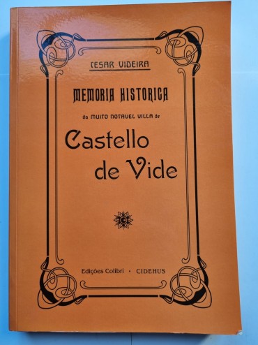 MEMORIA HISTÓRICA DA MUITO NOTÁVEL VILLA DE CASTELLO DE VIDE 