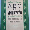 O ABC DA VINIFICAÇÃO PELA PALAVRA E PELA IMAGEM 