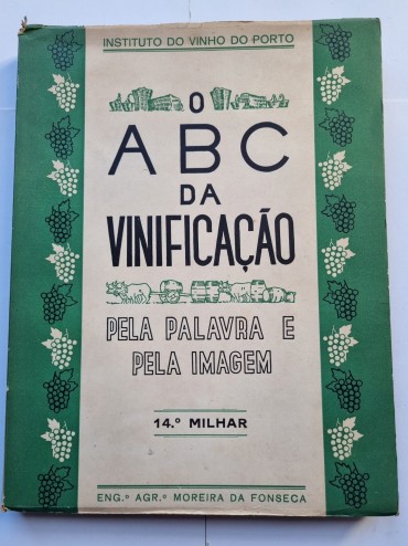 O ABC DA VINIFICAÇÃO PELA PALAVRA E PELA IMAGEM 