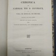 CHRONICA DO CARDEAL REI D. HENRIQUE E VIDA DE MIGUEL DE MOURA