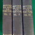 HISTÓRIA DA ARTE EM PORTUGAL - 3 VOLUMES