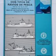 DEFINIÇÃO E CLASSIFICAÇÃO DOS TIPOS DE NAVIOS DE PESCA