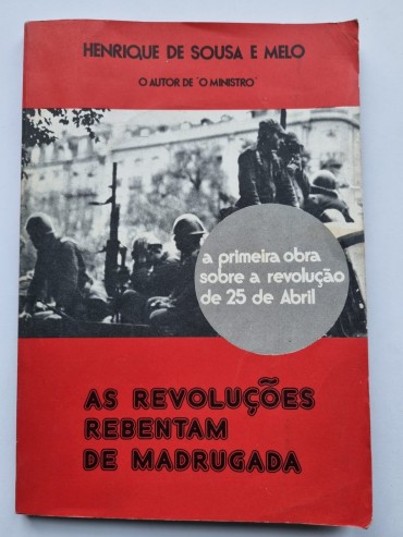 A PRIMEIRA OBRA SOBRE A REVOLUÇÃO DE 25 DE ABRIL 