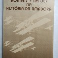 HOMENS E AVIÕES NA HISTÓRIA DA AMADORA
