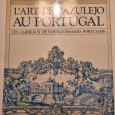 L`ART DE L`AZULEJO AU Portugal 