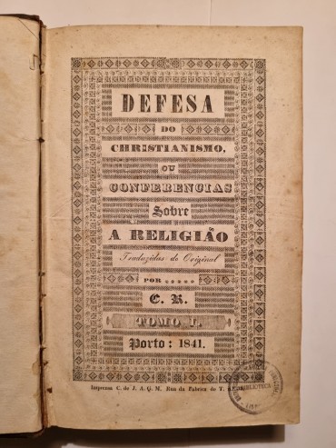 DEFEZA DO CHRISTIANISMO  OU CONFERÊNCIAS SOBRE A RELIGIÃO 1841