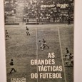 AS GRANDES TÁCTICAS DO FUTEBOL 
