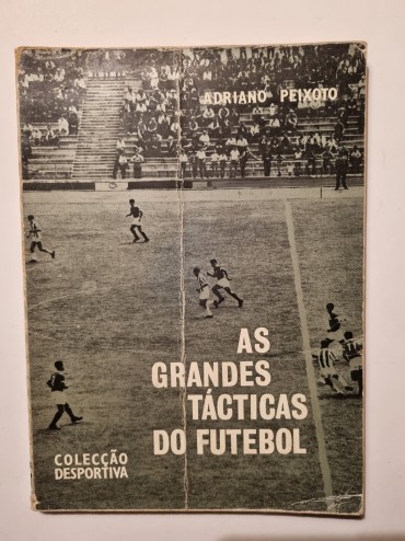 AS GRANDES TÁCTICAS DO FUTEBOL 