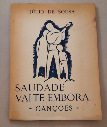 Saudade Vai-te Embora 	