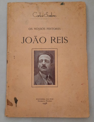 Os nossos Pintores “João Reis”