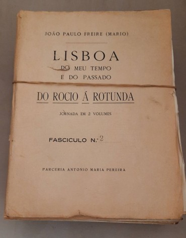 Treze Fascículos “Lisboa meu tempo e do passado” do Rocio à Rotunda