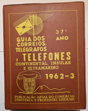 GUIA DOS CORREIOS, TELÉGRFAOS E TELEFONES CONTINENTAL, INSULAR E ULTRAMARINO