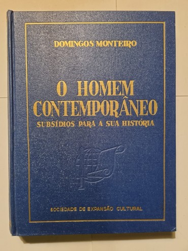 O HOMEM CONTEMPORÂNEO (SUBSIDIOS PARA A SUA HISTÓRIA)