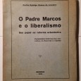 O PADRE MARCOS E O LIBERALISMO