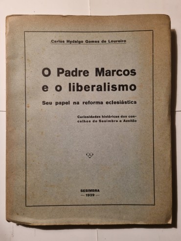 O PADRE MARCOS E O LIBERALISMO