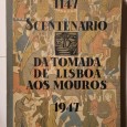1147 8º CENTENÁRIO DA TOMADA DE LISBOA AOS MOUROS 1947 