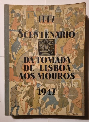 1147 8º CENTENÁRIO DA TOMADA DE LISBOA AOS MOUROS 1947 