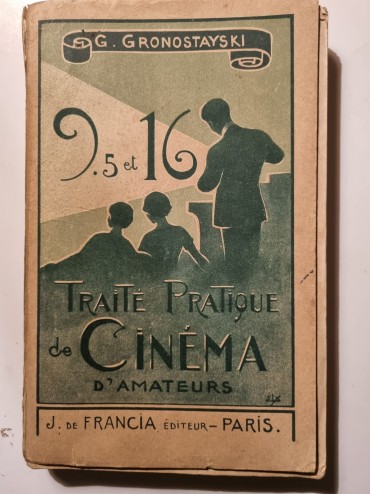 TRAITE PRATIQUE DE CINEMA D`AMATEURS 