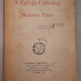 A Egreja Catholica e Sidonio Paes	