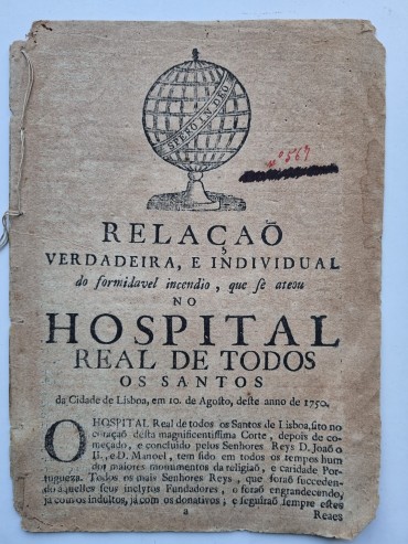 RELAÇÃO VERDADEIRA , E INDIVIDUAL DO FORMIDÁVEL INCENDIO, QUE SE ATEOU NO HOSPITAL DE TODOS OS SANTOS 1750