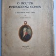 O DOUTOR BERNARDINO GOMES (1768-1823) A SUA VIDA E A SUA OBRA