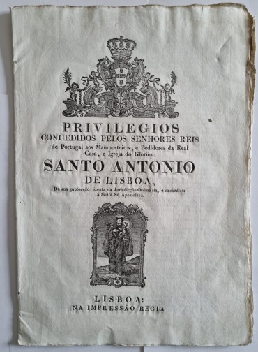 PRIVILÉGIOS CONCEDIDOS PELOS SENHORES REIS DE PORTUGAL, AOS MAMPOSTEIROS, E PEDIDORES DA REAL CASA, E IGREJA DO GLORIOSO SANTO ANTÓNIO DE LISBOA