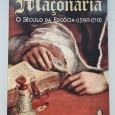 AS ORIGENS DA MAÇONARIA O SÉCULO DA ESCÓCIA (1590-1710)