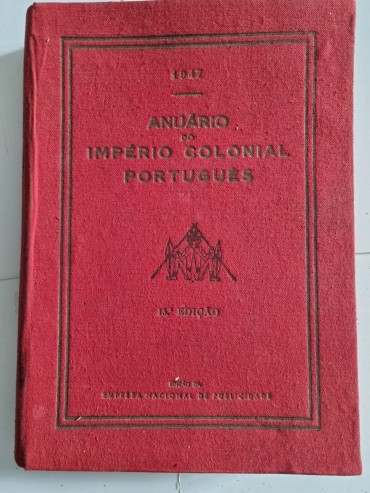 ANUÁRIO DO IMPÉRIO COLONIAL PORTUGUÊS 1947 