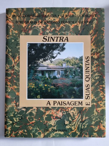 SINTRA A PAISAGEM E AS SUAS QUINTAS 