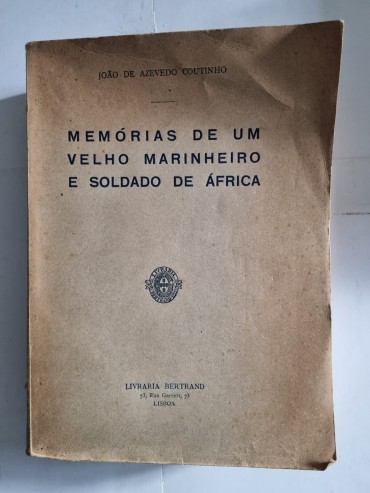 MEMÓRIAS DE UM VELHO MARINHEIRO E SOLDADO DE ÁFRICA 