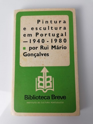 «Pintura e escultura em Portugal - 1940 - 1980» 