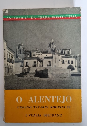 ANTOLOGIA DA TERRA PORTUGUESA  O ALENTEJO