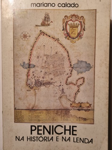 PENICHE NA HISTÓRIA E NA LENDA