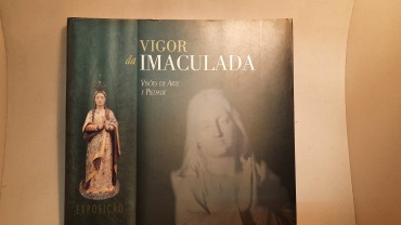 Catalogo de Exposição de Arte Mariana “Vigor da Imaculada”