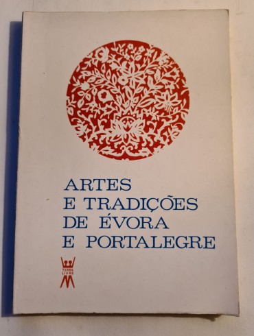 ARTES E TRADIÇÕES DE ÉVORA E PORTALEGRE