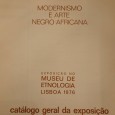 Catalogo Geral da Exposição - Modernismo e Arte Negro-Africana