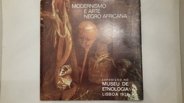 Catalogo Geral da Exposição - Modernismo e Arte Negro-Africana