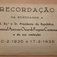 Recordação da Homenagem ao Presidente da Republica, General Carmona